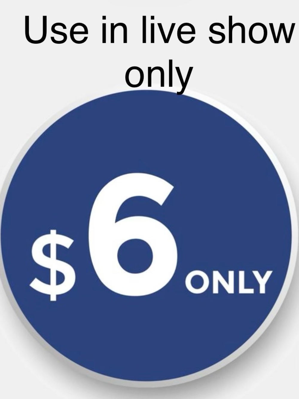 $6 Only Round Graphic Sign - Navy and White